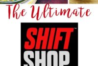 Shift Shop: Your All-Inclusive Guide