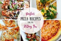 Guilt-Free 21 Day Fix Pizza Recipes