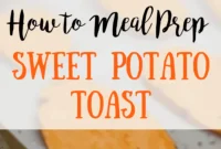Smart Sweet Potato Toast Meal Prep