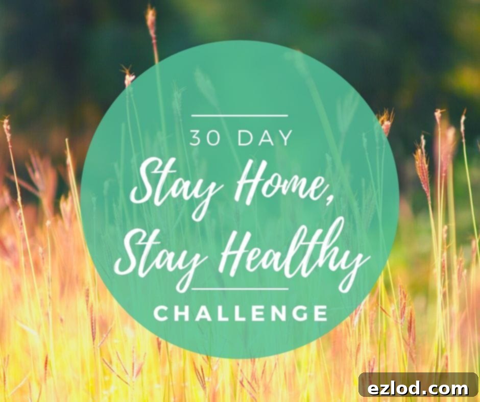 Photo of golden wheat swaying in the sunlight with blurred trees in the background. A green circular overlay reads: '30 Day Stay Home, Stay Healthy Challenge.'