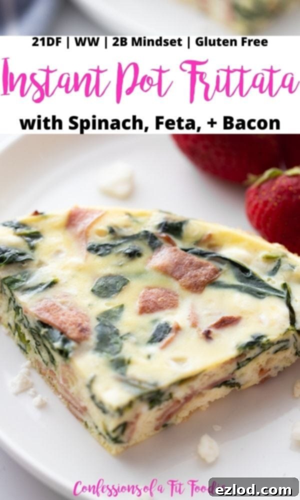 A close-up photo of a slice of the Instant Pot Spinach, Feta, and Bacon Frittata on a white plate, with a text overlay indicating '21 DF | WW | 2B Mindset | Gluten Free | Instant Pot Frittata with Spinach, Feta, + Bacon | Confessions of a Fit Foodie'.
