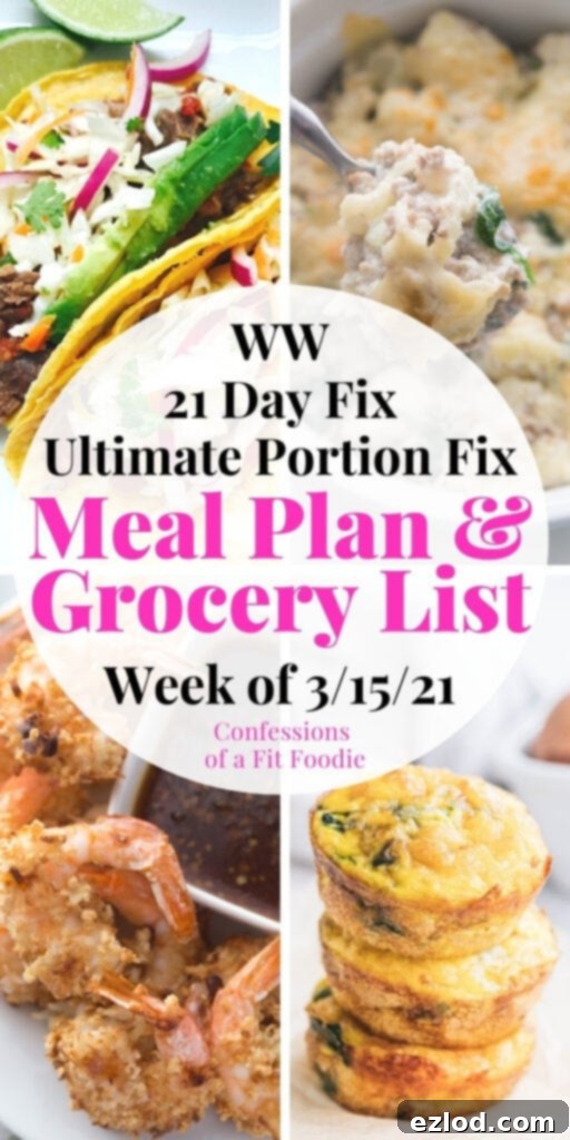 Food photo collage with pink and black text on a white circle background. Text says, 21 Day Fix Meal Plan & Grocery List | Week of 3/15/21 | WW | Ultimate Portion Fix