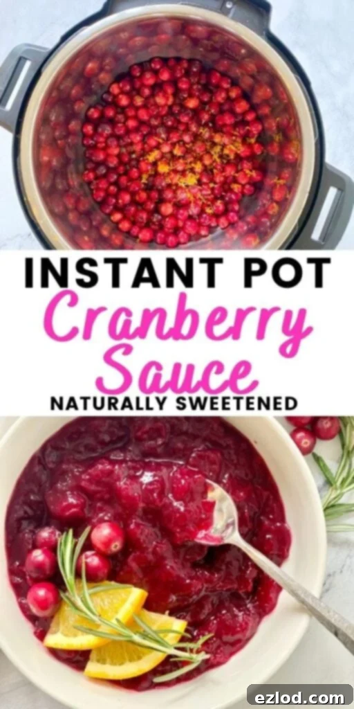 two photo collage with black and pink text on a white rectangle. Text says, "Instant Pot Cranberry Sauce | Naturally sweetened" Top photo: whole cranberries in Instant Pot, ready to be cooked. Bottom photo: finished cranberry sauce in a bowl.