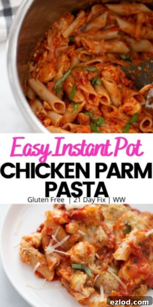 Two photo collage with pink and black text: Easy Instant Pot Chicken Parm Pasta. Top photo: pasta dish in an instant pot. Bottom photo: portion of pasta dish on white plate.