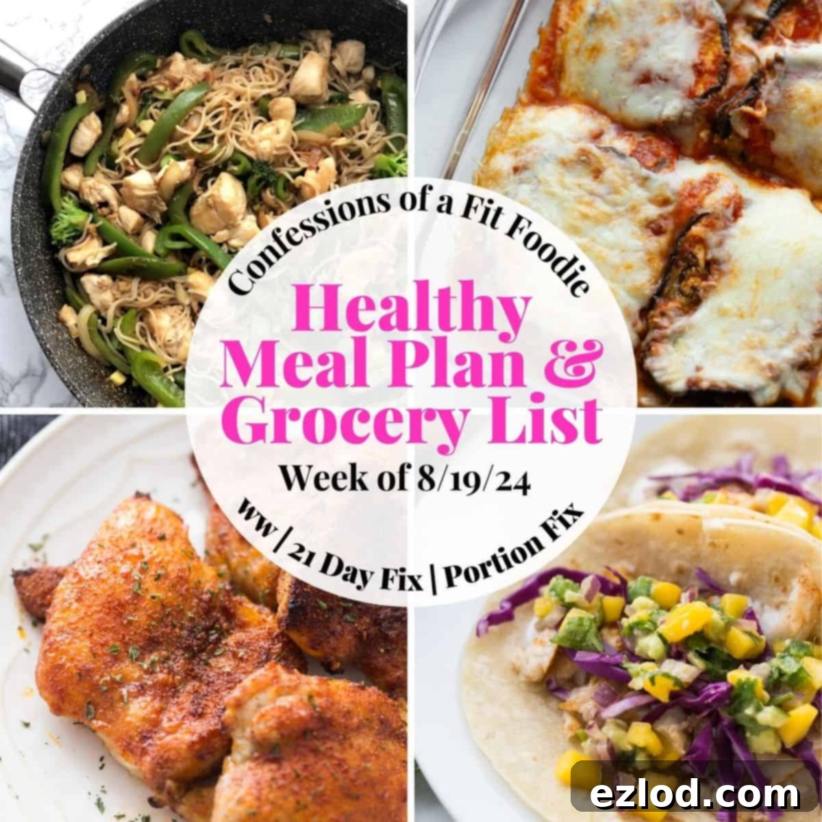 Food photo collage with pink and black text on a white circle. Text says, 'Healthy Meal Plan & Grocery List Week of 8/19/24'. Features vibrant, fresh meals.