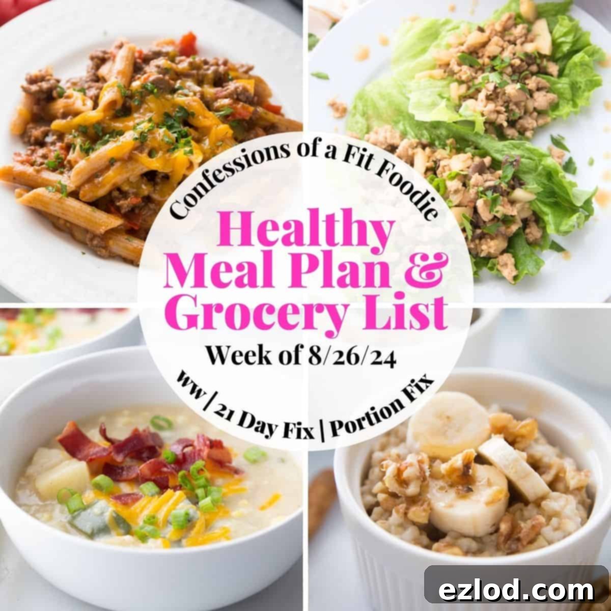Food photo collage with pink and black text on a white circle. Text says, 'Healthy Meal Plan & Grocery List Week of 8/26/24'
