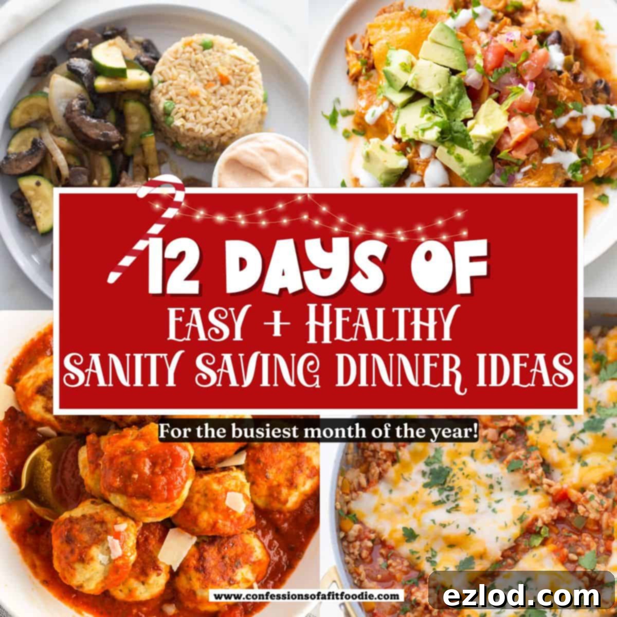 Pinterest Image with Text Overlay for 12 Days of Easy and Healthy Sanity Saving Meals. 