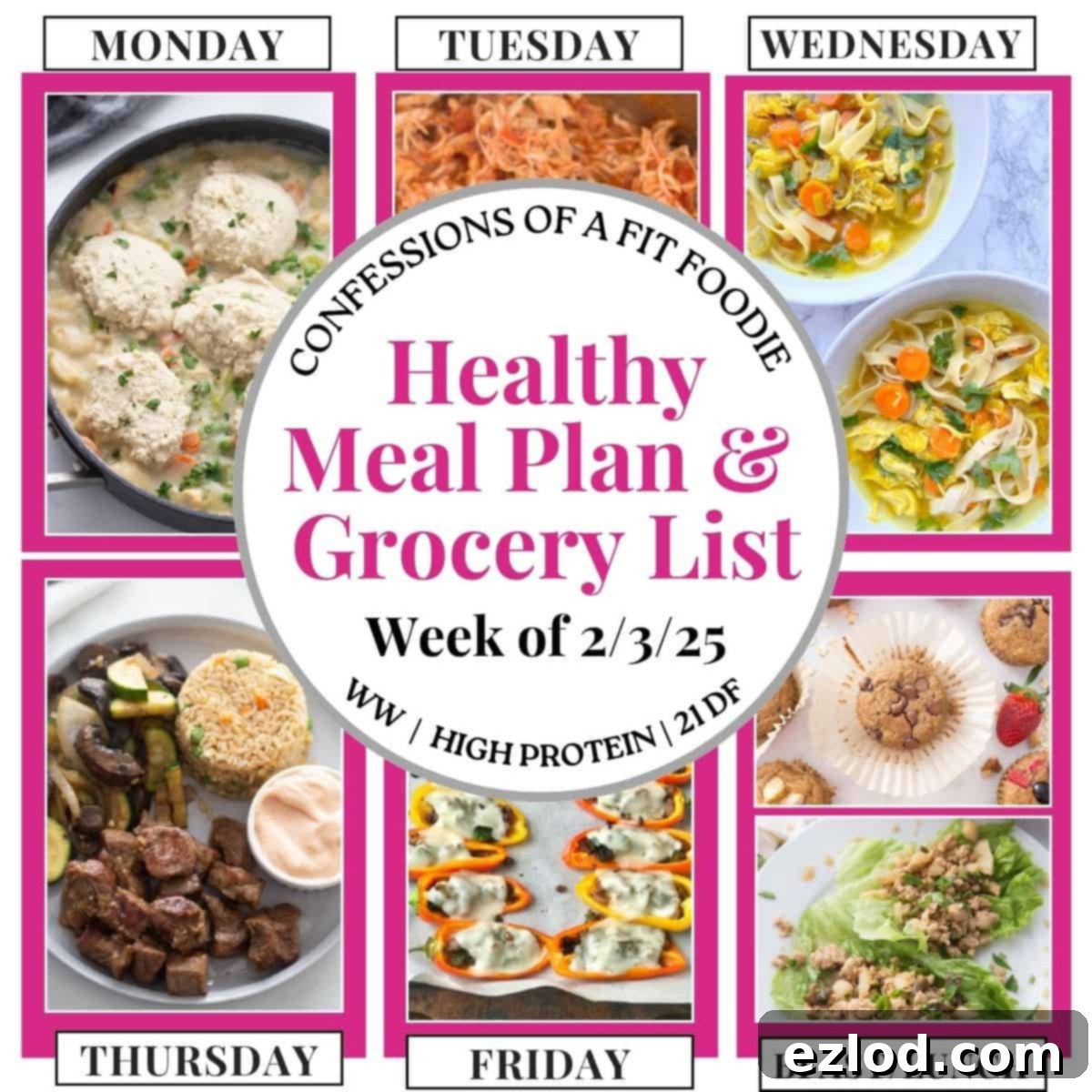 Food photo collage with pink and black text on a white circle. Text says, "Healthy Meal Plan & Grocery List Week of 2/3/25" Days of the week are also listed next to each picture.