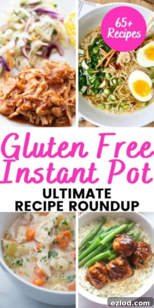 A collage of various healthy and delicious gluten-free Instant Pot dishes, with text overlay: 'Gluten Free Instant Pot Ultimate Recipe Roundup. 65+ Fresh Ideas for Healthy Meals. Perfect for 21 Day Fix & WW!'